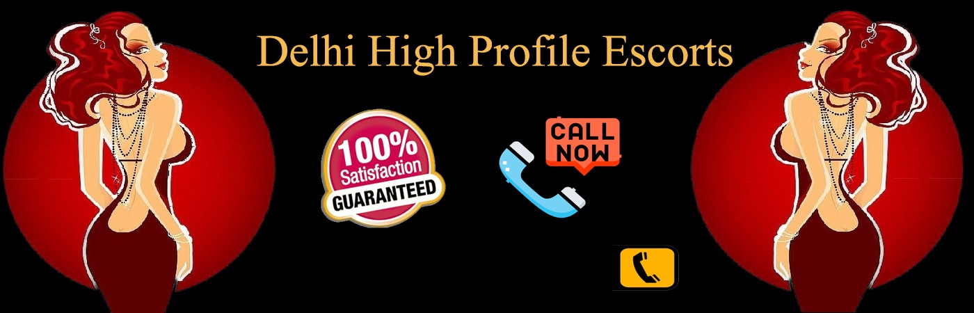 Delhi High Profile Escorts